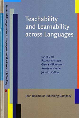 Stock image for Teachability and Learnability across Languages (Processability Approaches to Language Acquisition Research & Teaching) for sale by Books From California