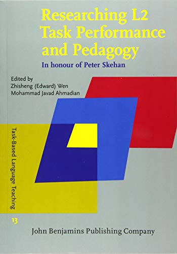 Beispielbild fr Researching L2 Task Performance and Pedagogy: In honour of Peter Skehan (Task-Based Language Teaching) zum Verkauf von Books From California