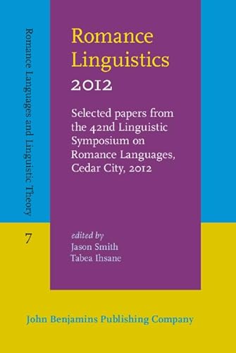 Beispielbild fr Romance Linguistics 2012 (Romance Languages and Linguistic Theory) zum Verkauf von Books From California
