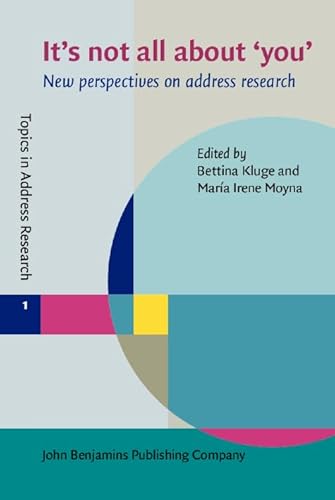 Stock image for It's Not All About You: New Perspectives on Address Research (Topics in Address Research) for sale by Books From California