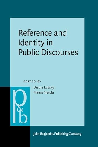 Stock image for Reference and Identity in Public Discourses (Pragmatics & Beyond New Series) for sale by Books From California