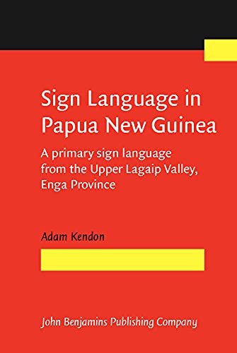 Stock image for Sign Language in Papua New Guinea: A Primary Sign Language from the Upper Lagaip Valley, Enga Province for sale by Revaluation Books