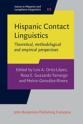 Stock image for Hispanic Contact Linguistics: Theoretical, Methodological and Empirical Perspectives for sale by Revaluation Books