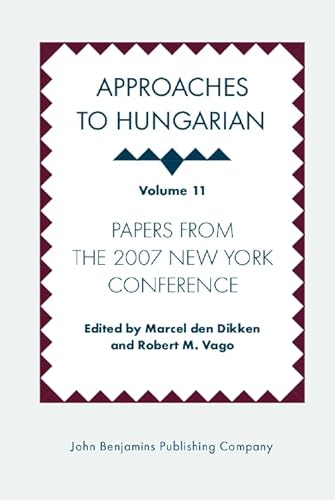 Stock image for Approaches to Hungarian: Papers from the 2007 New York Conference for sale by Revaluation Books