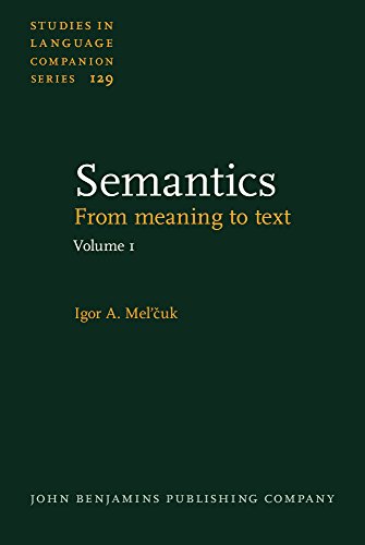 Beispielbild fr Semantics: From Meaning to Text zum Verkauf von Revaluation Books