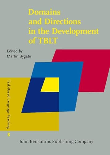 Stock image for Domains and Directions in the Development of Tblt: A Decade of Plenaries from the International Conference for sale by Revaluation Books