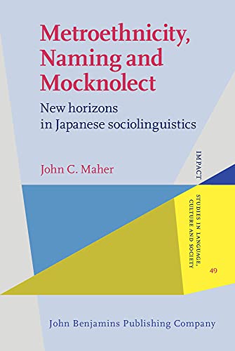 Beispielbild fr Metroethnicity, Naming and Mocknolect (IMPACT: Studies in Language, Culture and Society) zum Verkauf von Books From California