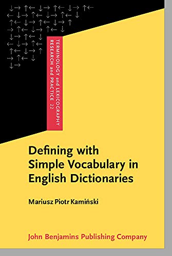 Beispielbild fr Defining with Simple Vocabulary in English Dictionaries: 22 (Terminology and Lexicography Research and Practice) zum Verkauf von Revaluation Books