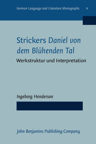 9789027209610: Strickers Daniel Von Dem Bluehenden Tal: Werkstrucktur Und Interpretation: Werkstruktur und Interpretation: 1