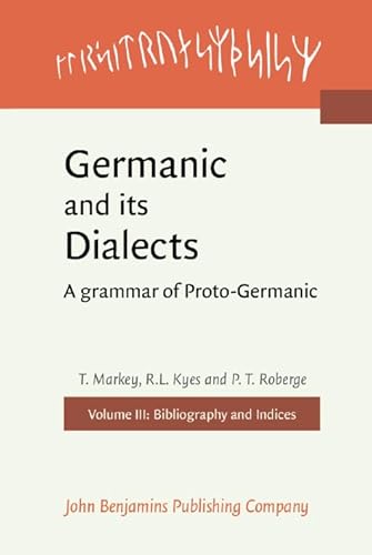 Stock image for GERMANIC AND ITS DIALECTS: A GRAMMAR OF PROTO-GERMANIC, 3: BIBLIOGRAPHY AND INDICES [HARDBACK] for sale by Prtico [Portico]