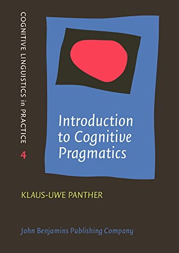 Stock image for Introduction to Cognitive Pragmatics (Cognitive Linguistics in Practice) for sale by Books From California