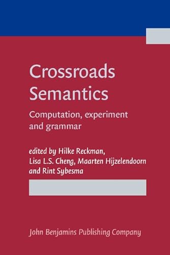 Stock image for Crossroads Semantics: Computation, Experiment and Grammar for sale by Revaluation Books