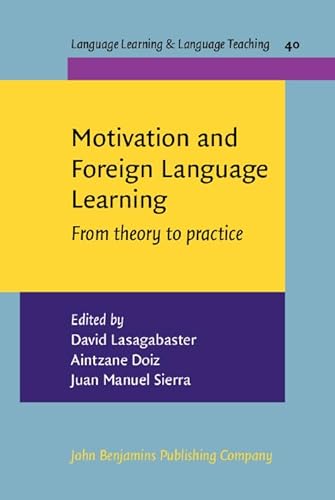 9789027213235: Motivation and Foreign Language Learning: From theory to practice