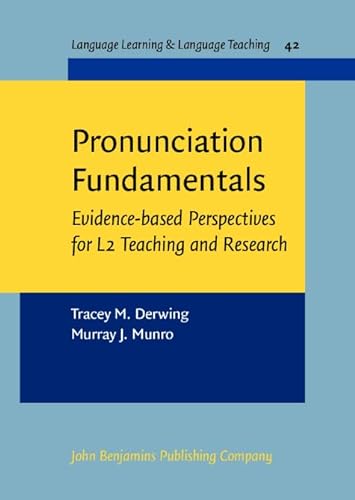 Stock image for Pronunciation Fundamentals: Evidence-based Perspectives for L2 Teaching and Research for sale by Revaluation Books