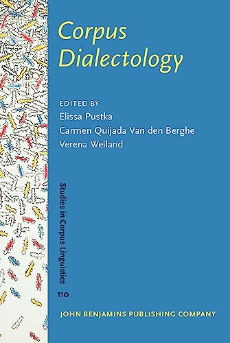 Imagen de archivo de Corpus Dialectology (Studies in Corpus Linguistics, 110, Band 110) a la venta por medimops