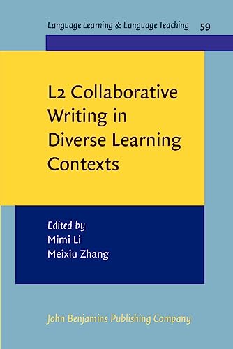Imagen de archivo de L2 Collaborative Writing in Diverse Learning Contexts (Language Learning & Language Teaching, 59, Band 59) a la venta por medimops