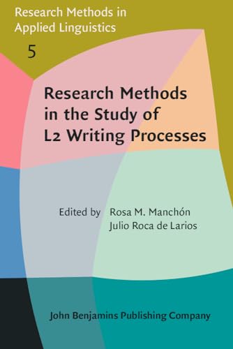Stock image for Research Methods in the Study of L2 Writing Processes: 5 (Research Methods in Applied Linguistics) for sale by Revaluation Books