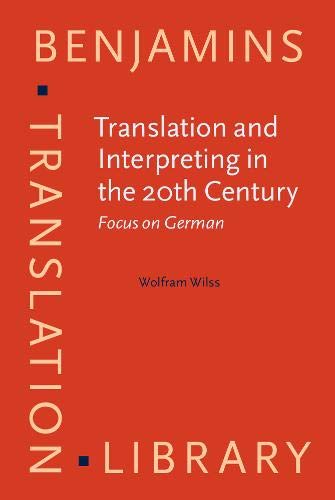 Beispielbild fr Translation and Interpreting in the 20th Century: Focus on German zum Verkauf von Anybook.com