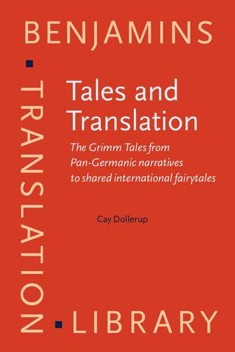 9789027216359: Tales and Translation: The Grimm Tales from Pan-Germanic narratives to shared international fairytales: 30 (Benjamins Translation Library)