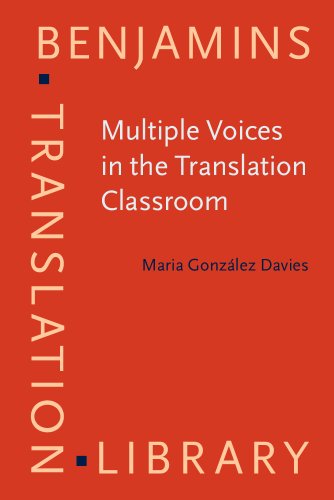 Stock image for Multiple Voices in the Translation Classroom. Activities, tasks and projects. for sale by Revaluation Books