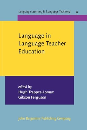 Beispielbild fr Language in Language Teacher Education (Language Learning & Language Teaching, Band 4) zum Verkauf von medimops