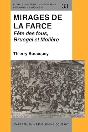 Stock image for Mirages de la farce. Fte des fous, Bruegel et Molire. for sale by Revaluation Books