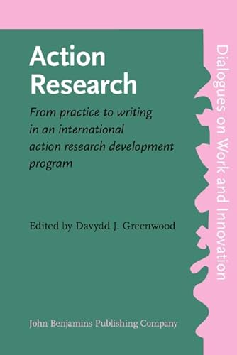 9789027217783: Action Research (Dialogues on Work and Innovation)