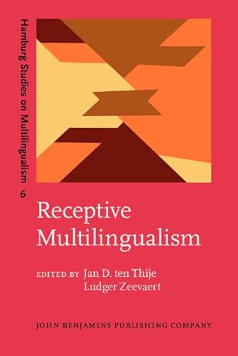 9789027219268: Receptive Multilingualism: Linguistic Analyses, Language Policies and Didactic Concepts