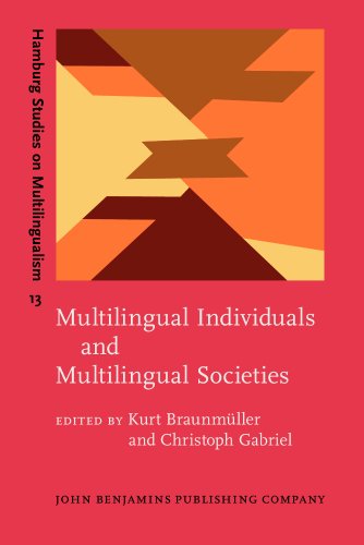 Stock image for Multilingual Individuals and Multilingual Societies: 13 (Hamburg Studies on Multilingualism) for sale by WorldofBooks