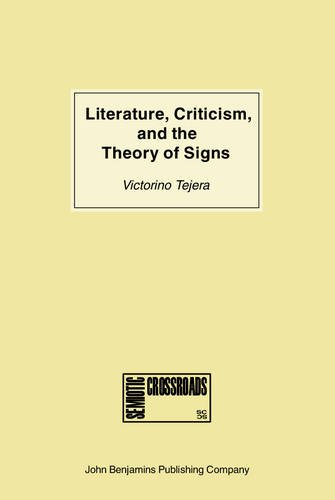 9789027219480: Literature, Criticism, and the Theory of Signs