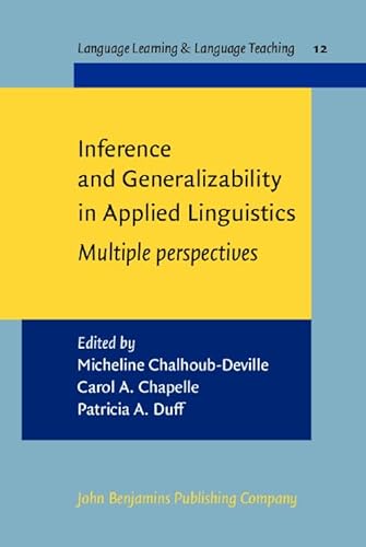 Imagen de archivo de Inference and Generalizability in Applied Linguistics: Multiple perspectives (Language Learning & Language Teaching) a la venta por Books From California