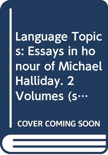 9789027220424: Language Topics: Essays in honour of Michael Halliday. 2 Volumes (set)