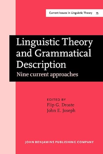 Linguistic Theory and Grammatical Description: Nine Current Approaches. Current Issues in Linguistic Theory, 75. - Droste, Flip G. and John E. Joseph,