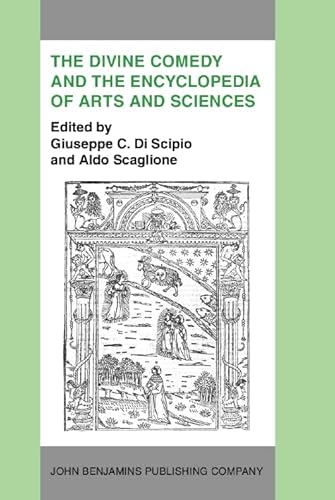 Beispielbild fr The Divine Comedy and the Encyclopedia of Arts and Sciences. Acta of the International Dante Symposium, 13 16 Nov. 1983, Hunter College, New York. zum Verkauf von Revaluation Books