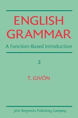 9789027221162: English Grammar: A function-based introduction. Volume II