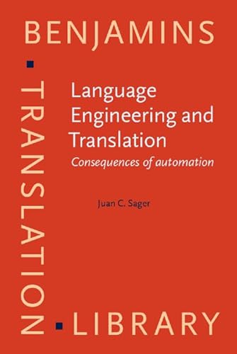 Beispielbild fr Language Engineering and Translation: Consequences of automation (Benjamins Translation Library) zum Verkauf von AwesomeBooks