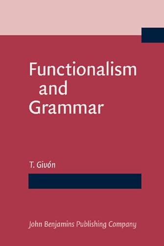 9789027221476: Functionalism and Grammar