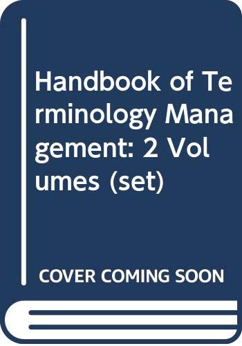 Beispielbild fr Handbook of Terminology Management: Set, 2 volumes. zum Verkauf von Yushodo Co., Ltd.