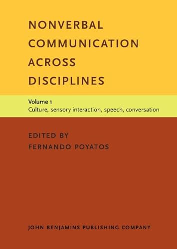 Beispielbild fr Nonverbal Communication across Disciplines. Volume 1: Culture, sensory interaction, speech, conversation. zum Verkauf von Revaluation Books