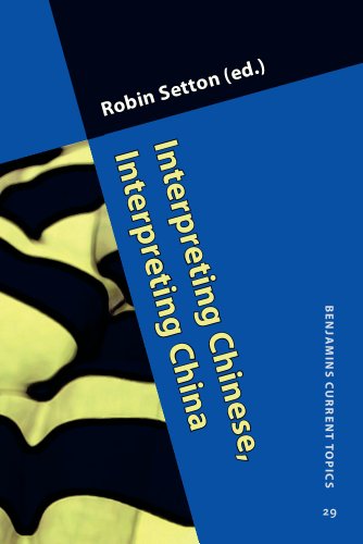 Imagen de archivo de Interpreting Chinese, Interpreting China a la venta por Revaluation Books