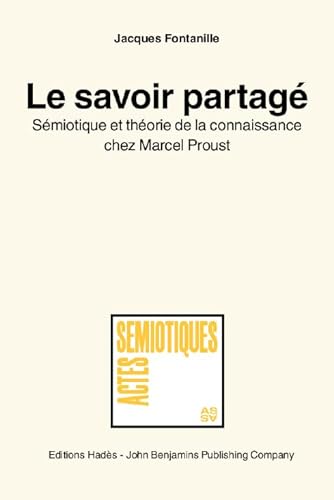 Beispielbild fr Le savoir partage (Actes Semiotiques) (French Edition) zum Verkauf von Books From California
