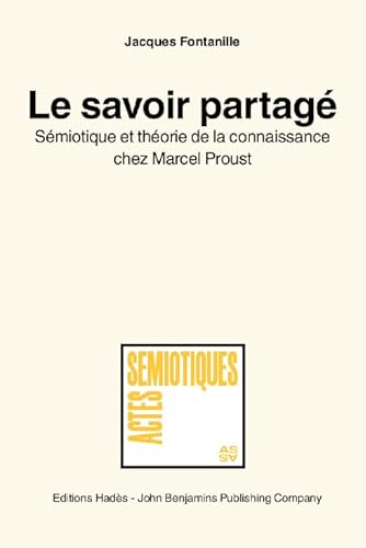 Stock image for Le savoir partage (Actes Semiotiques) (French Edition) for sale by Books From California