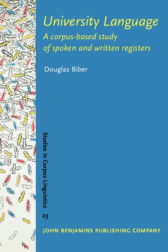 Stock image for University Language: A corpus-based study of spoken and written registers (Studies in Corpus Linguistics) for sale by BooksRun