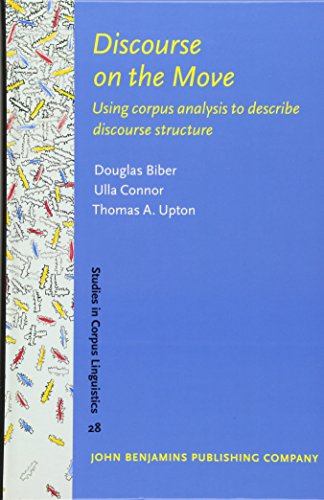 Imagen de archivo de Discourse on the Move: Using corpus analysis to describe discourse structure (Studies in Corpus Linguistics) a la venta por BooksRun