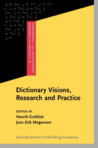 Beispielbild fr Dictionary Visions, Research and Practice: Selected papers from the 12th International Symposium on Lexicography, Copenhagen 2004 (Terminology and Lexicography Research and Practice) zum Verkauf von Books From California