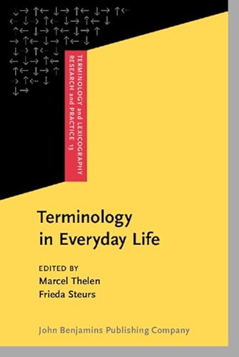 Beispielbild fr Terminology in Everyday Life (Terminology and Lexicography Research and Practice) zum Verkauf von Books From California