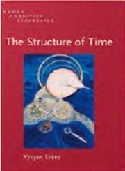 Stock image for The Structure of Time (Human Cognitive Processing) for sale by Books From California