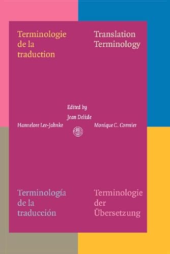 Terminologie de la Traduction: Translation Terminology. Terminología de la Traducción. Terminolog...
