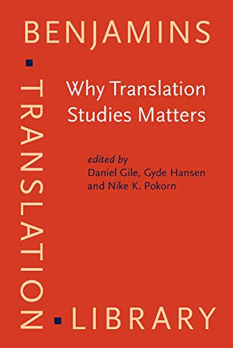 Beispielbild fr Why Translation Studies Matters (Benjamins Translation Library) zum Verkauf von Books From California