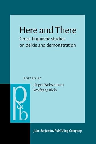 Imagen de archivo de Here and There: Cross-Linguistic Studies on Deixis and Demonstration a la venta por Anybook.com